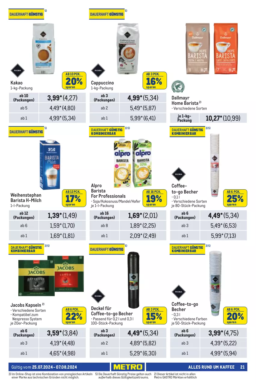 Aktueller Prospekt Metro - Händler Journal - von 25.07 bis 07.08.2024 - strona 21 - produkty: alpro, auer, Becher, Cap, cappuccino, cin, dallmayr, decke, Deckel, eis, espresso, hafer, jacobs, kaffee, kakao, kokos, kokosnuss, mandel, Metro, metro gastro, milch, nespresso, nuss, reis, soja, Ti, weihenstephan