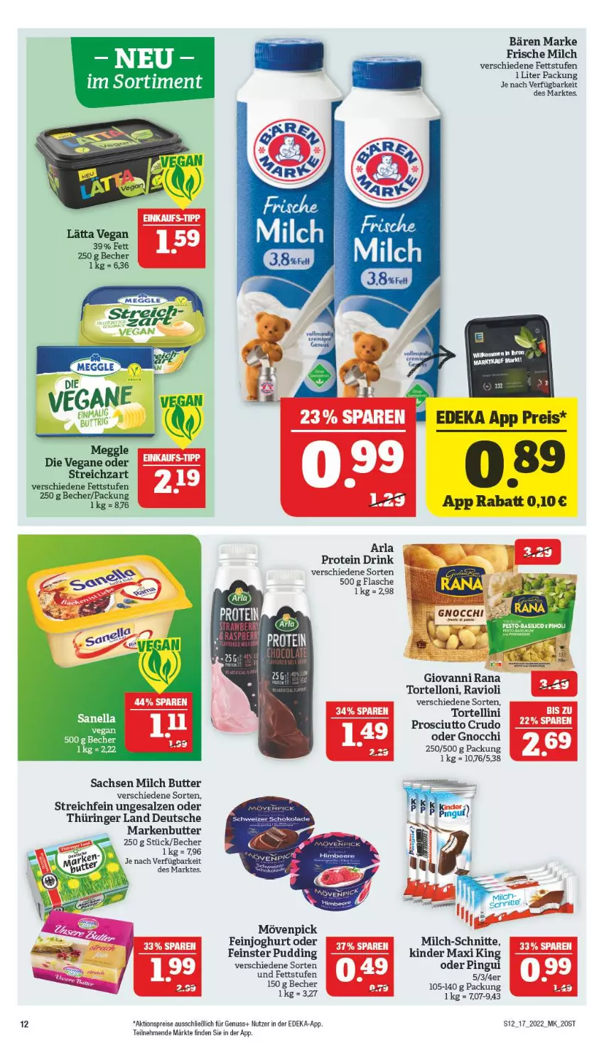 Aktueller Prospekt Marktkauf - Prospekt - von 24.04 bis 30.04.2022 - strona 12 - produkty: aktionspreis, arla, Becher, beere, butter, deka, drink, eis, feinjoghurt, flasche, frische milch, giovanni rana, gnocchi, himbeer, himbeere, joghur, joghurt, Kinder, Kinder Maxi, markenbutter, meggle, milch, milch-schnitte, mövenpick, nuss, pingui, prosciutto, prosciutto crudo, pudding, Rana, ravioli, reis, ring, sac, salz, Streichzart, Ti, torte, tortellini, tortelloni