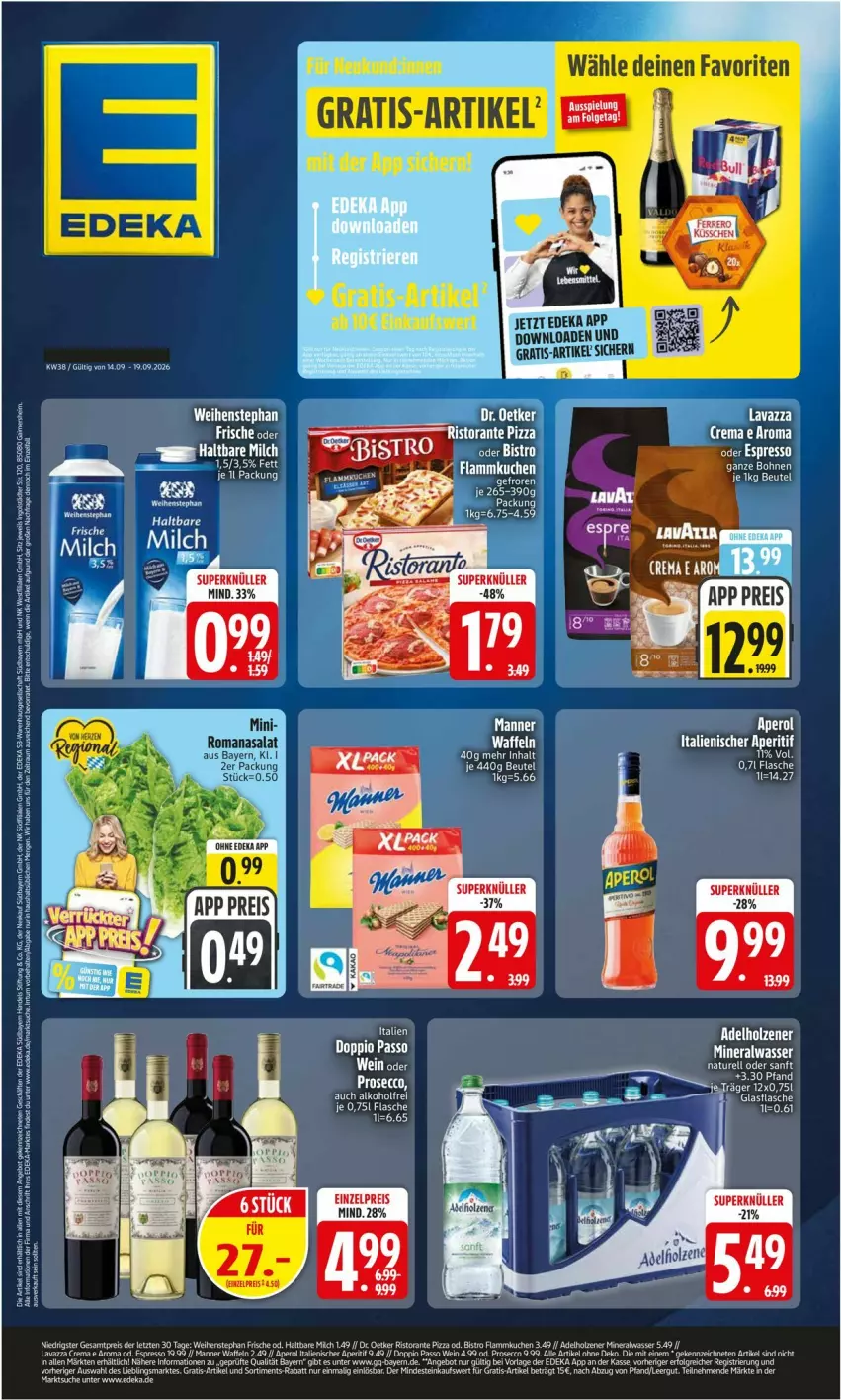 Aktueller Prospekt Edeka - Prospekte - von 14.09 bis 19.09.2026 - strona 1 - produkty: adelholzener, alkohol, Alwa, angebot, aperitif, aperol, deka, dell, doppio passo, Dr. Oetker, ecco, eis, espresso, flammkuchen, flasche, haltbare milch, Holz, kuchen, lamm, lavazza, LG, Manner, milch, mineralwasser, passo, prosecco, reis, Romanasalat, salat, Ti, waffeln, wasser, weihenstephan, wein, ZTE