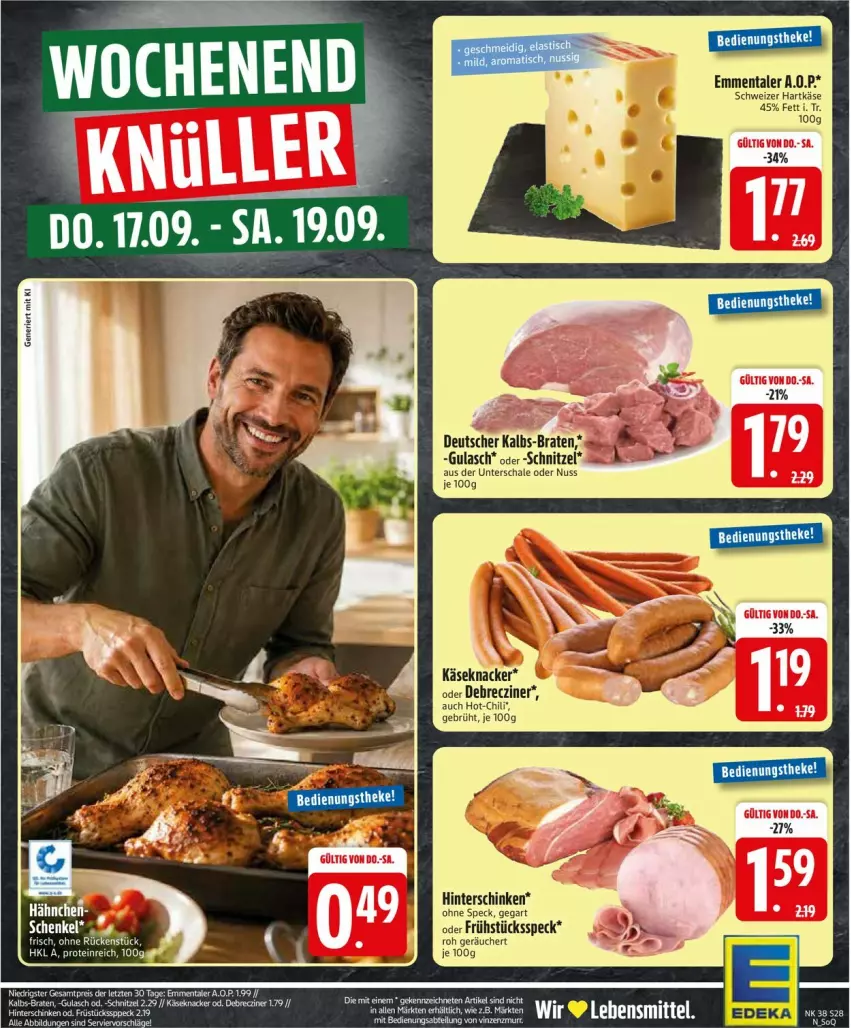 Aktueller Prospekt Edeka - Prospekte - von 14.09 bis 19.09.2026 - strona 32 - produkty: Abtei, braten, chili, debrecziner, eis, emmentaler, Frühstücksspeck, gulasch, hartkäse, hinterschinken, Käse, knacker, lebensmittel, nuss, reis, Schal, Schale, schinken, schnitzel, schweizer hartkäse, Speck, Ti, ZTE