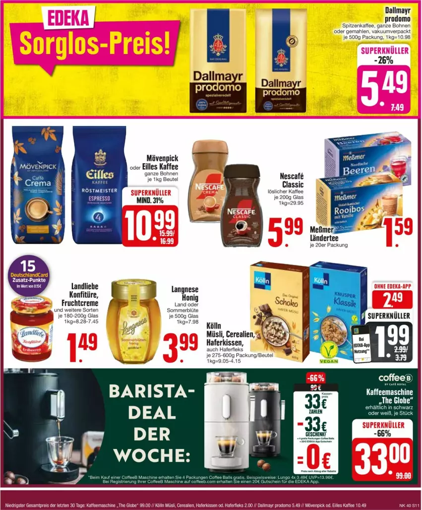 Aktueller Prospekt Edeka - Prospekte - von 30.09 bis 05.10.2024 - strona 13 - produkty: beutel, Blüte, bohne, bohnen, cerealien, dallmayr, dallmayr prodomo, eis, espresso, frucht, hafer, haferfleks, kaffee, kaffee ganze bohnen, kaffeemaschine, kissen, kölln, konfitüre, landliebe, langnese, löslicher kaffee, Meister, mövenpick, müsli, nescafe, prodomo, reis, ZTE