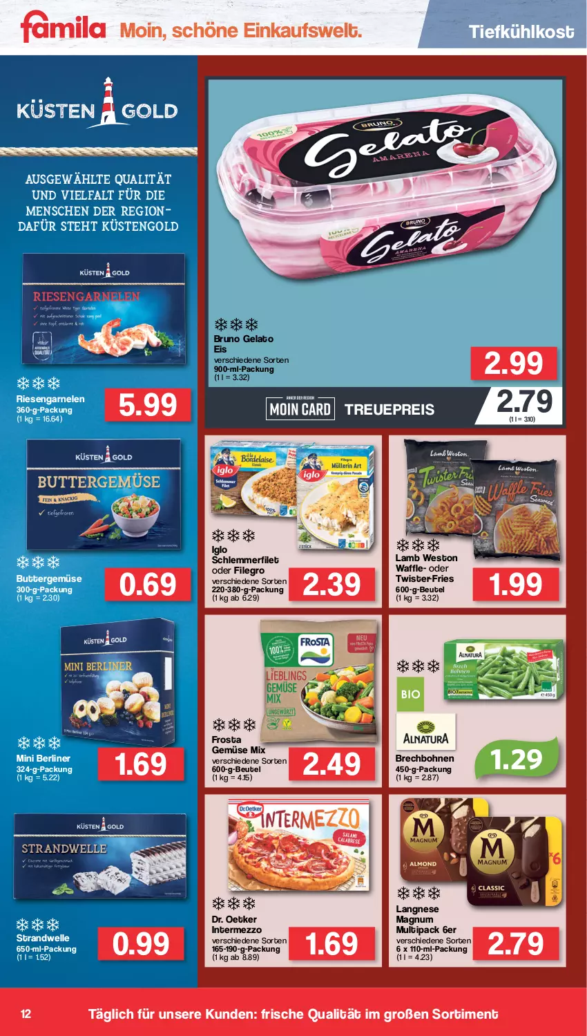 Aktueller Prospekt Famila - Prospekte - von 27.06 bis 02.07.2022 - strona 12 - produkty: berliner, beutel, bohne, bohnen, bruno gelato, butter, Dr. Oetker, eis, elle, filegro, filet, frosta, garnelen, Gemüse Mix, iglo, intermezzo, küstengold, langnese, magnum, reis, riesengarnelen, schlemmerfilet, Ti, tiefkühlkost