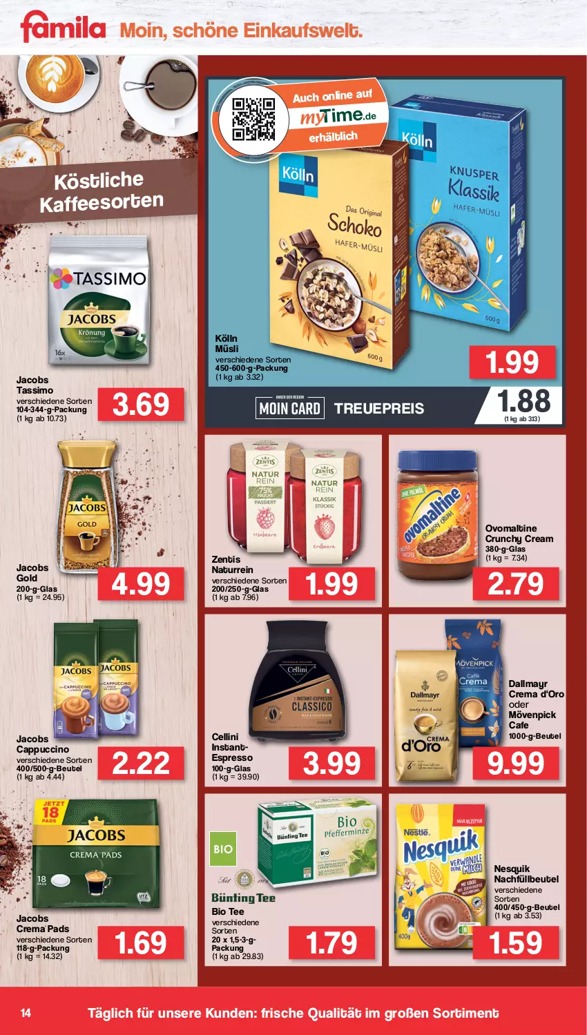 Aktueller Prospekt Famila - Prospekte - von 27.06 bis 02.07.2022 - strona 14 - produkty: beutel, bio, Cap, cappuccino, cin, crema pads, dallmayr, eis, espresso, jacobs, Jacobs Crema, Jacobs Gold, jacobs tassimo, kaffee, kölln, mövenpick, müsli, natur, nesquik, ovomaltine, reis, sim, tassimo, tee, Ti, zentis