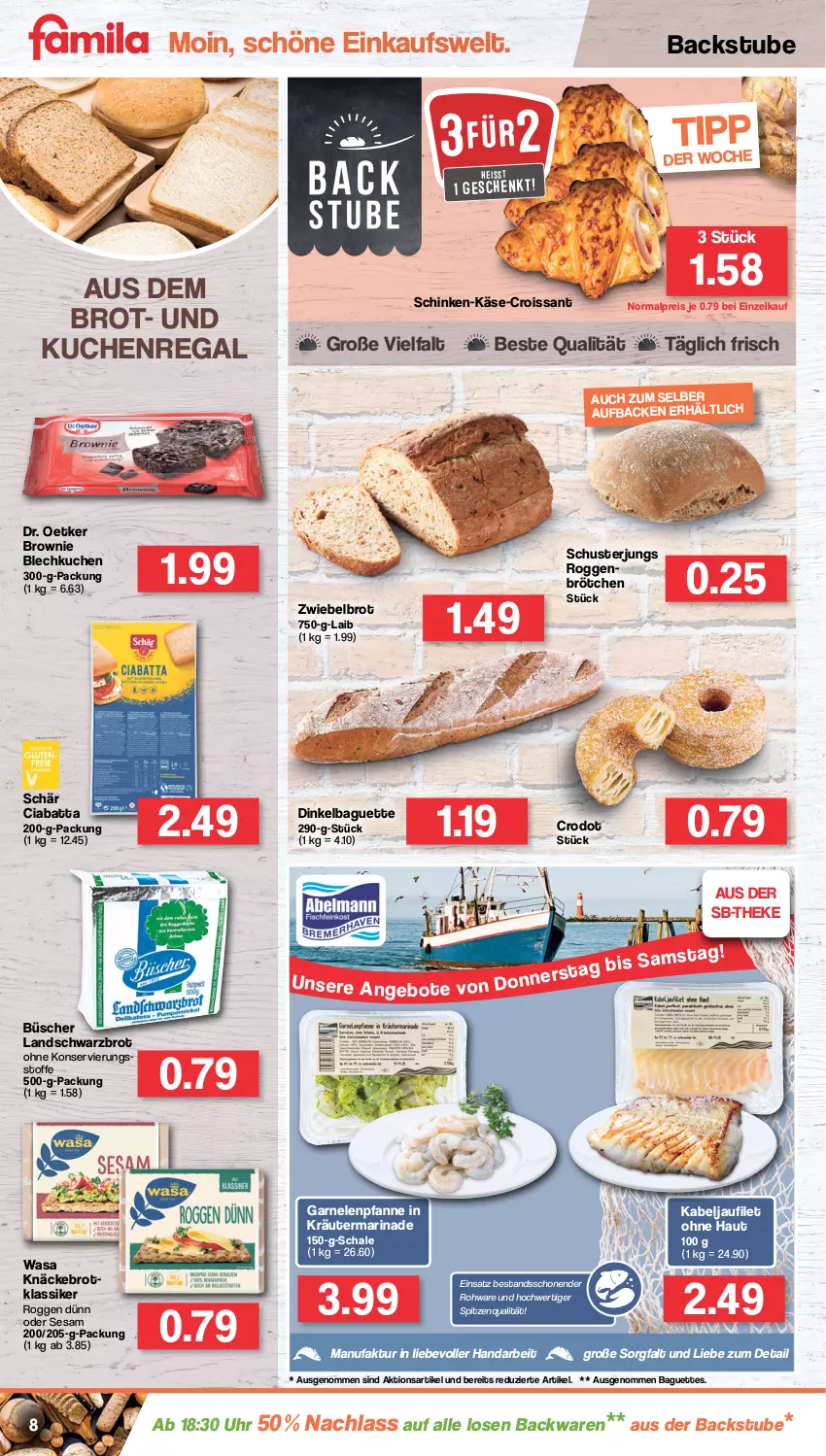 Aktueller Prospekt Famila - Prospekte - von 27.06 bis 02.07.2022 - strona 8 - produkty: backwaren, baguette, baguettes, brot, brötchen, brownie, ciabatta, Croissant, Dr. Oetker, eis, Faktu, filet, garnelen, kabeljaufilet, Käse, knäckebrot, kräuter, kuchen, marinade, pfanne, regal, reis, Schal, Schale, schinken, Schwarzbrot, sesam, spitzenqualität, stube, Ti, uhr, wasa, zwiebel