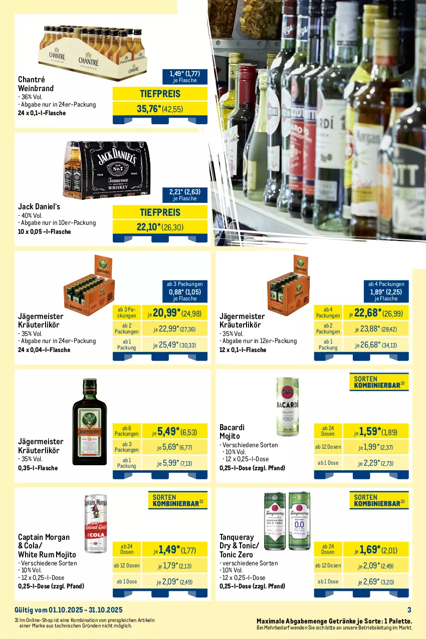 Aktueller Prospekt Metro - Monats-Mix - von 01.10 bis 31.10.2025 - strona 3 - produkty: bacardi, Cap, captain morgan, chantré, cola, doppelkorn, eis, flasche, Germ, getränk, getränke, Gorbatschow, jack daniel, jägermeister, korn, kräuter, kräuterlikör, kuemmerling, likör, Meister, merl, Metro, mojito, nordbrand, Palette, pfeffer, pfefferminzlikör, reis, rum, Tanqueray, Ti, tiefpreis, tonic, underberg, wein, weinbrand, white rum, wodka