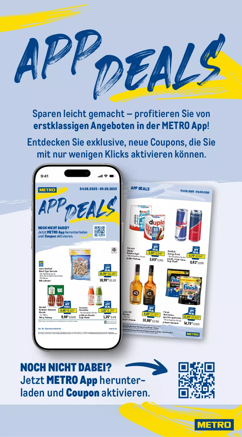 Aktueller Prospekt Metro - Wochen-Angebote Gastro - von 04.08 bis 09.08.2025 - strona 21 - produkty: abholpreise, angebot, angebote, beutel, coupon, coupons, decke, drink, duplo, eis, energy drink, ferrero, Finish, flasche, geschirr, geschirrspülmittel, getränk, getränke, houdek, ilag, Innocent, kabanos, Kinder, lack, licor, licor 43, mac, Metro, Palette, papier, Rauch, red bull, reis, riegel, rwe, Schal, Schale, smoothie, spülmittel, Ti, Tiere, waschmittel