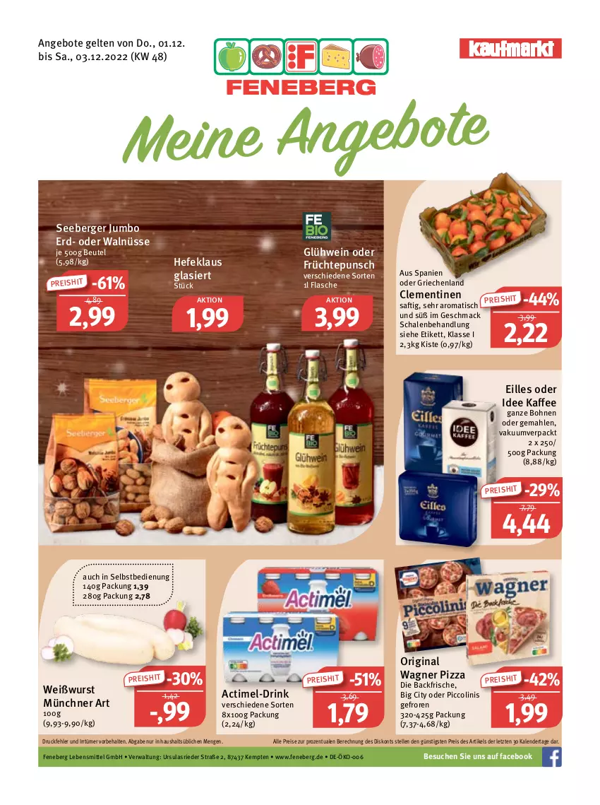 Aktueller Prospekt Feneberg - Prospekte - von 01.12 bis 03.12.2022 - strona 1 - produkty: actimel, angebot, angebote, Berger, beutel, bohne, bohnen, clementinen, drink, eis, elle, flasche, früchte, gin, Glühwein, Hefe, jumbo, kaffee, kaffee ganze bohnen, lebensmittel, mac, oder piccolinis, original wagner, piccolinis, pizza, reis, saft, Schal, Schale, seeberger, Ti, tisch, wagner, wein, Weißwurst, wurst, ZTE