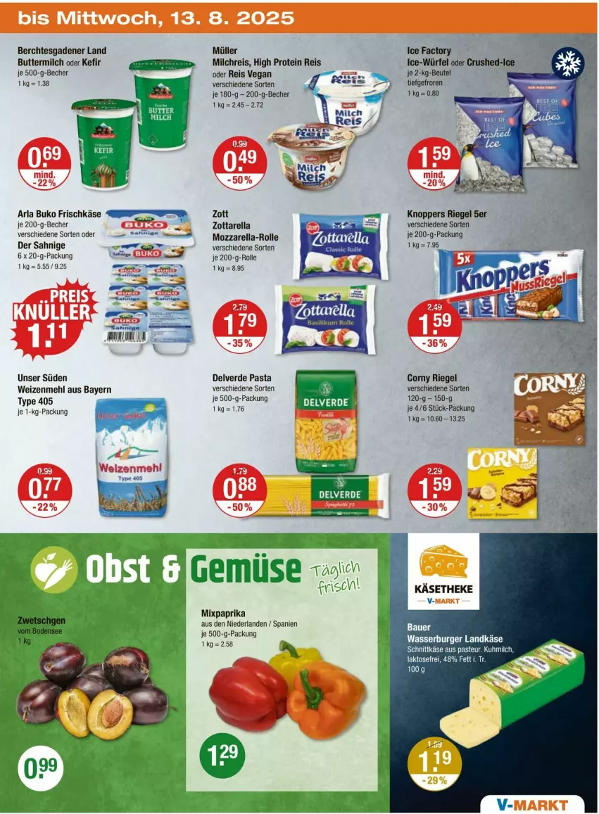 Aktueller Prospekt Vmarkt - Prospekte - von 07.08 bis 13.08.2025 - strona 19 - produkty: arla, arla buko, Becher, Buko, burger, butter, buttermilch, corny, eis, erde, frischkäse, Käse, käsetheke, Kefir, knoppers, landkäse, mehl, milch, milchreis, mozzarella, Müller, ndk, paprika, pasta, reis, rel, riegel, schnittkäse, tee, Ti, type 405, wasser, weizenmehl, zott, zottarella