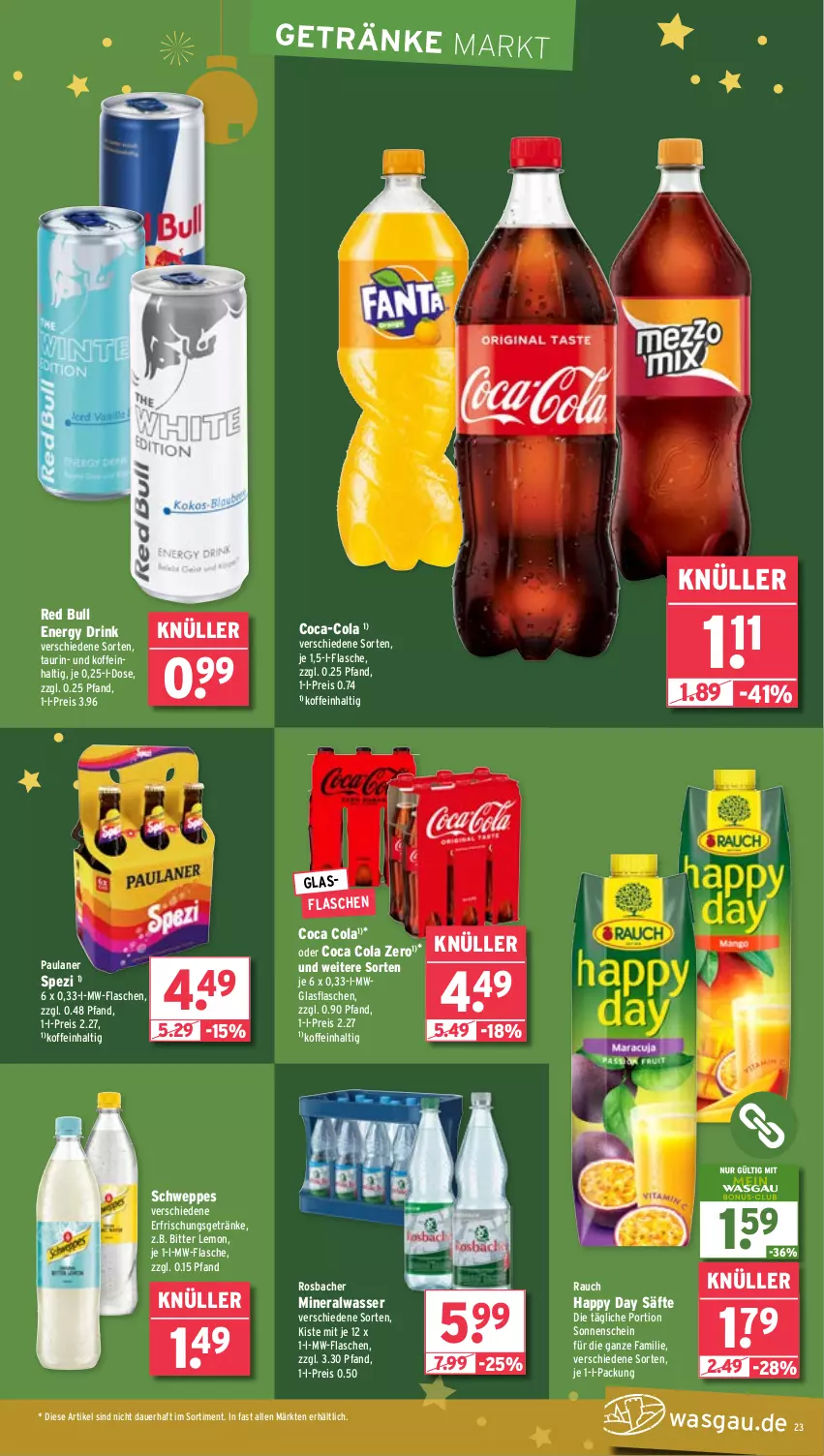 Aktueller Prospekt Wasgau - von 23.12 bis 28.12.2024 - strona 23 - produkty: Alwa, auer, bitter lemon, coca-cola, cola, drink, eis, energy drink, erfrischungsgetränk, erfrischungsgetränke, flasche, getränk, getränke, glasflasche, Happy Day, mineralwasser, mw-flasche, Paula, paulaner, Rauch, red bull, reis, säfte, schweppes, Spezi, Ti, wasser