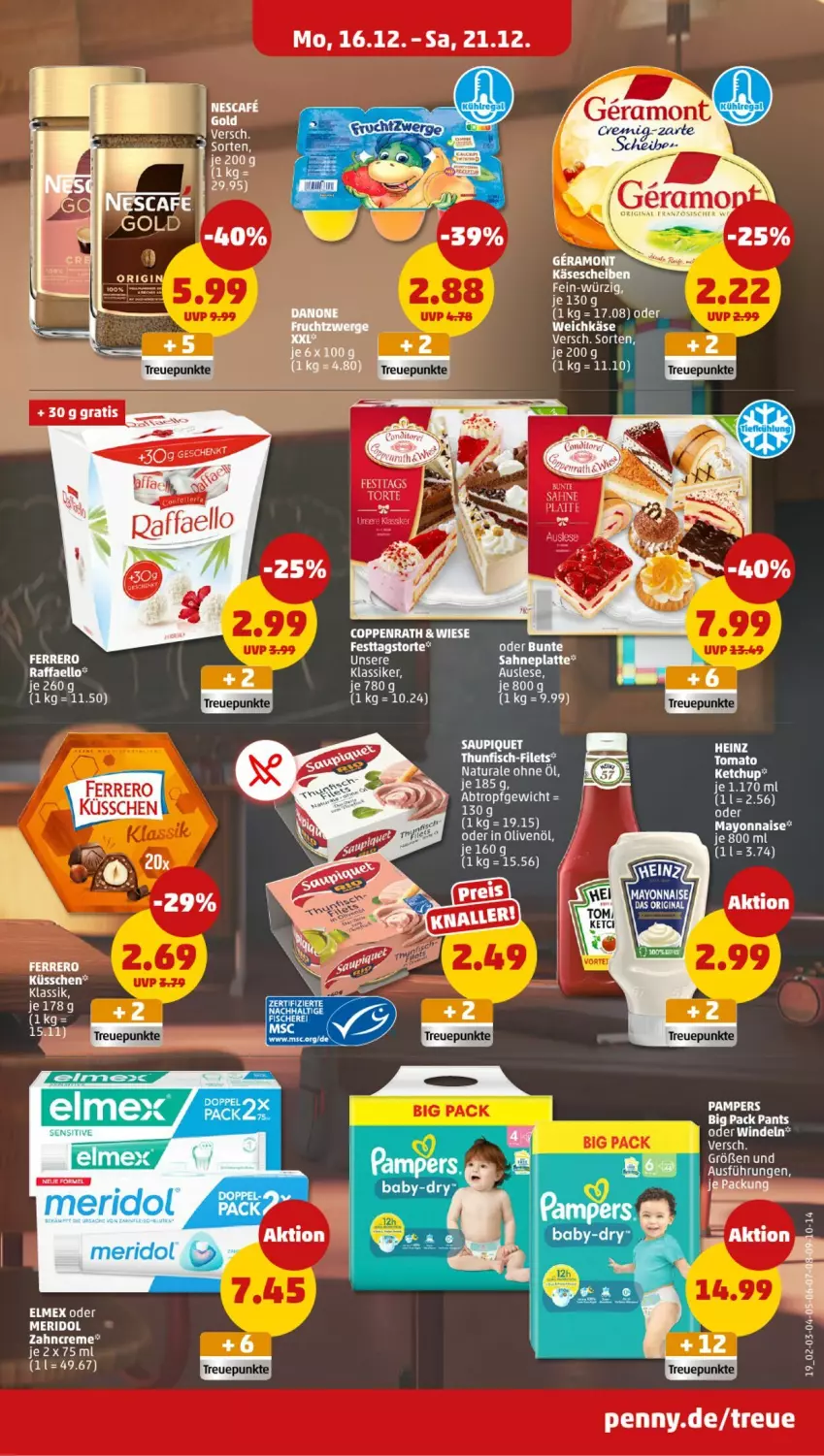 Aktueller Prospekt Penny - Prospekte - von 16.12 bis 21.12.2024 - strona 19 - produkty: coppenrath, creme, elmex, ferrero, Festtags Torte, heinz, Käse, käsescheiben, ketchup, latte, mayonnaise, pampers, Pants, raffaello, sahne, saupiquet, torte, Yo, zahncreme