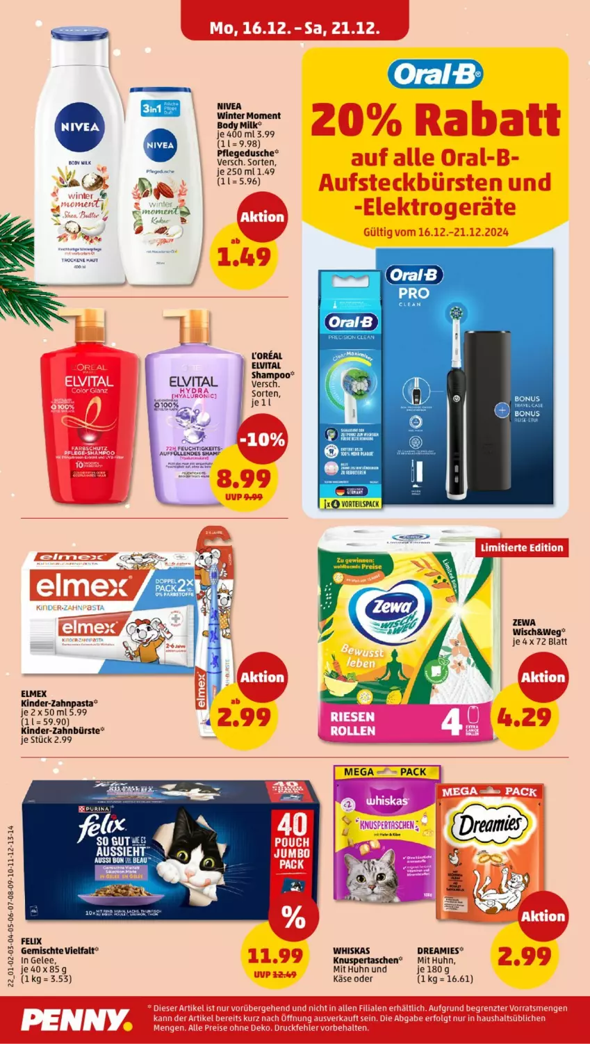 Aktueller Prospekt Penny - Prospekte - von 16.12 bis 21.12.2024 - strona 22 - produkty: body, body milk, bürste, dreamies, dusche, elmex, elvital, felix, gelee, Käse, Kinder, loreal, nivea, pasta, pflegedusche, shampoo, Tasche, taschen, Ti, vita, whiskas, zahnbürste, zahnpasta, zewa