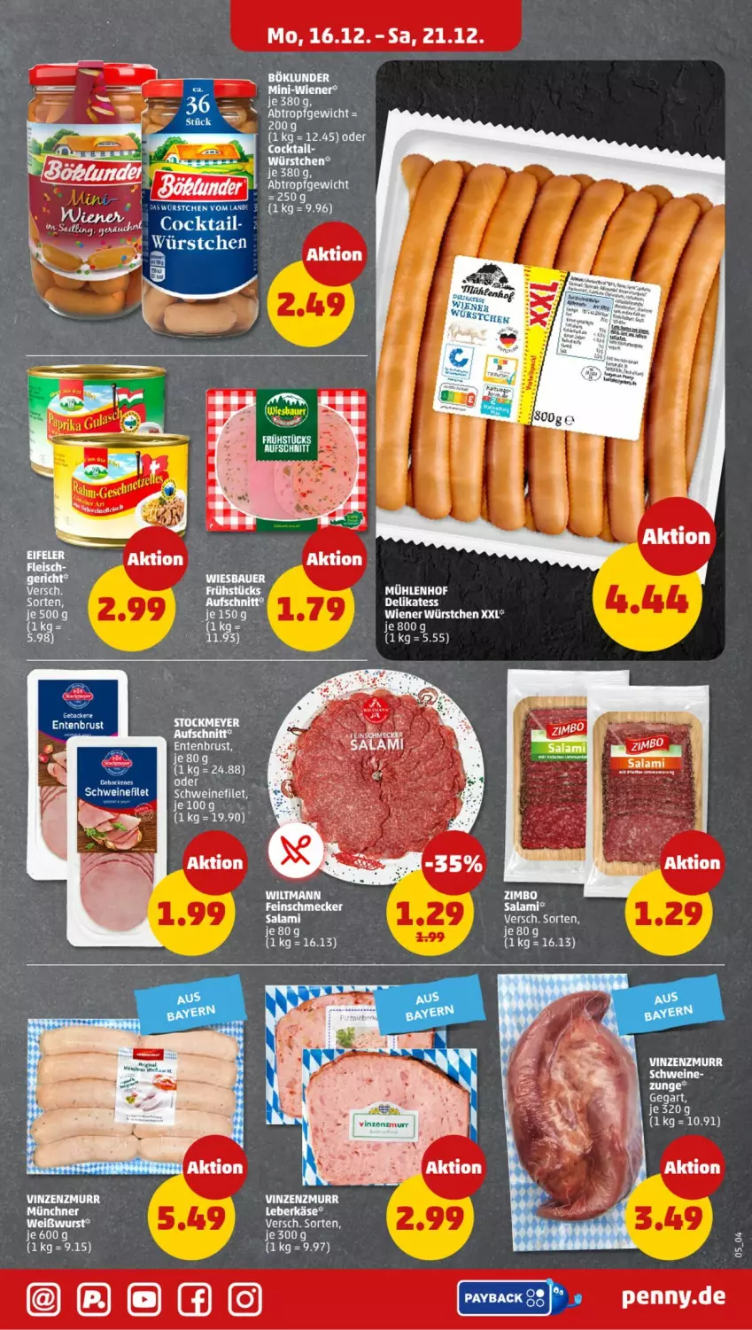 Aktueller Prospekt Penny - Prospekte - von 16.12 bis 21.12.2024 - strona 5 - produkty: böklunder, cocktail, eis, ente, Entenbrust, filet, salami, schwein, schweine, schweinefilet, tee, Ti, wein, weine, Weißwurst, wiener, wiener würstchen, wurst, würstchen, zimbo