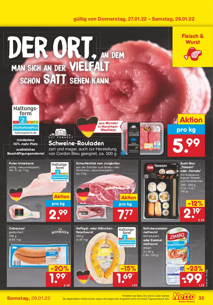 Aktueller Prospekt Netto Marken-Discount - Filial-Angebote - von 24.01 bis 29.01.2022 - strona 33 - produkty: angebot, braten, Cabanossi, cordon bleu, eis, fleisch, fleischwurst, Geflügel, Hähnchenfleisch, ingwer, jungbullen, Mett, mettwurst, pute, Ria, rouladen, saft, sauce, schinken, schwein, schweine, soja, sojasauce, Sushi, Ti, wasa, wein, weine, wurst, ZTE, zwiebel, zwiebelmettwurst