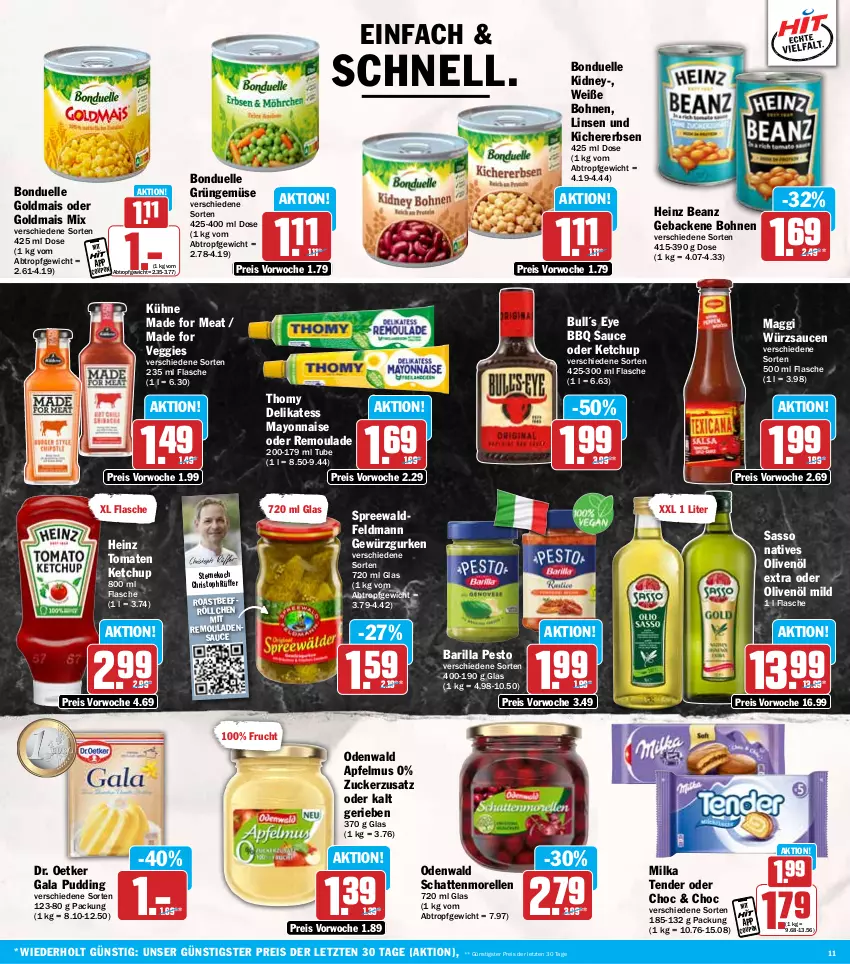 Aktueller Prospekt Hit - Wochenprospekt - von 10.02 bis 15.02.2025 - strona 11 - produkty: apfel, apfelmus, barilla, beanz, beef, bohne, bohnen, bonduelle, bonduelle goldmais, coupon, Dr. Oetker, eis, elle, erbsen, flasche, frucht, geback, gewürz, Gewürzgurke, gewürzgurken, Goldmais, goldmais oder, gurke, gurken, heinz, ketchup, kichererbsen, kidney, Kühne, linsen, maggi, mais, mayonnaise, milka, morellen, natives olivenöl, odenwald, olive, oliven, olivenöl, olivenöl extra, pesto, pudding, reis, rel, remoulade, roastbeef, sauce, saucen, schattenmorellen, tender, thomy, Ti, tomate, tomaten, tomaten ketchup, veggie, Weiße Bohnen, würzsauce, würzsaucen, Yo, ZTE, zucker