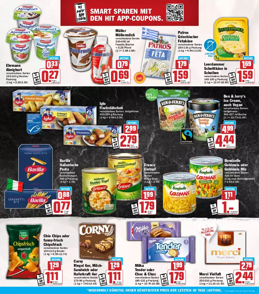 Aktueller Prospekt Hit - Wochenprospekt - von 10.02 bis 15.02.2025 - strona 16 - produkty: almighur, almighurt, barilla, Becher, beutel, bonduelle, bonduelle goldmais, chio chips, chips, chipsfrisch, corny, coupon, coupons, ehrmann, ehrmann almighurt, eintopf, eis, elle, erasco, feta, fisch, fischstäbchen, flasche, funny-frisch, Goldmais, goldmais oder, hafer, iglo, italienische pasta, Käse, kraft, leerdammer, mais, merci, milch, milka, Müller, müllermilch, pasta, patros, reis, riegel, sandwich, schnittkäse, tender, Ti, topf, ZTE