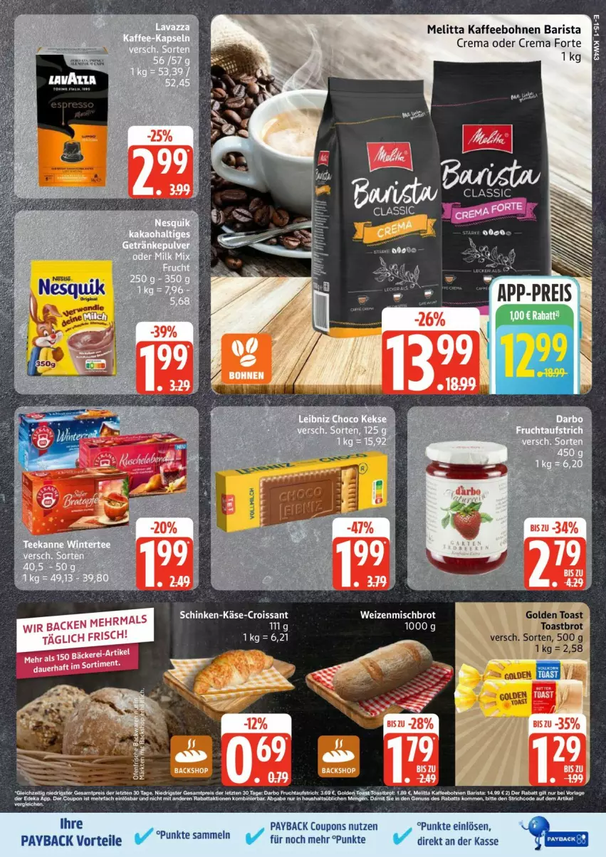 Aktueller Prospekt Edeka - Prospekte - von 20.10 bis 25.10.2025 - strona 15 - produkty: bohne, bohnen, brot, coupon, coupons, Croissant, golden toast, kaffee, kaffeebohnen, Käse, melitta, payback, schinken, toast, Toastbrot, weizenmischbrot
