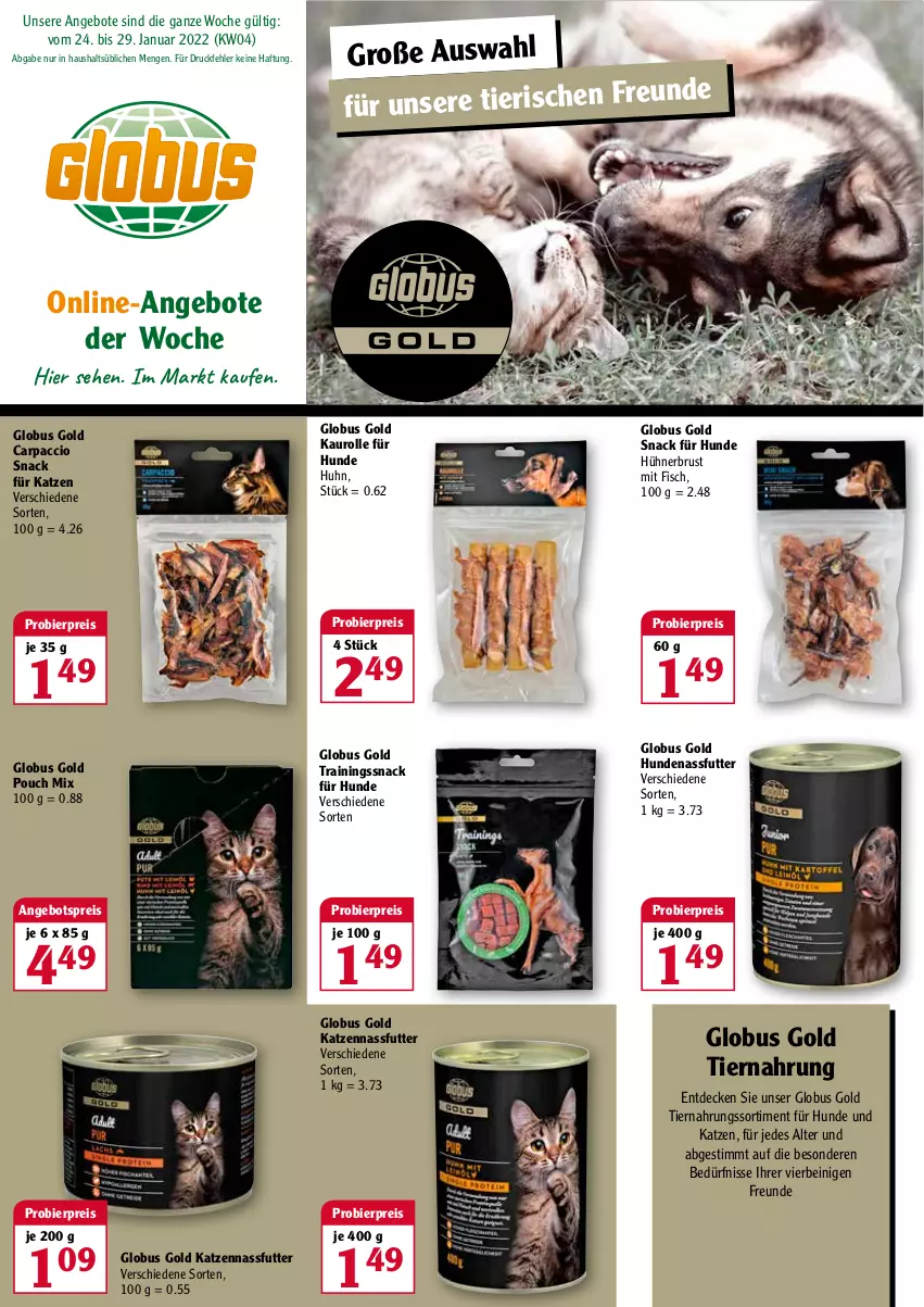 Aktueller Prospekt Globus - Prospekte - von 24.01 bis 29.01.2022 - strona 1 - produkty: ACC, angebot, angebote, angebotspreis, bier, Carpaccio, decke, eis, fisch, hühner, nassfutter, reis, snack, Ti, tiernahrung