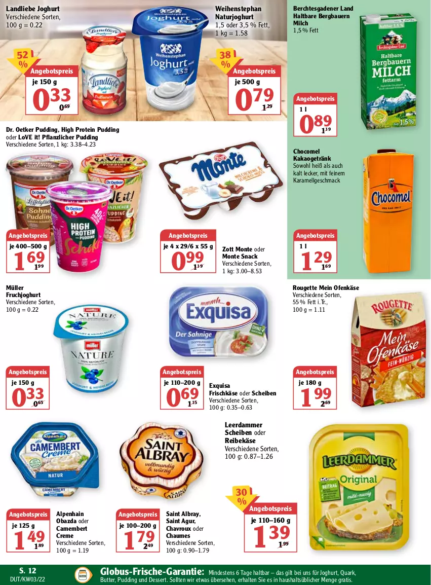 Aktueller Prospekt Globus - Prospekte - von 17.01 bis 22.01.2022 - strona 12 - produkty: albray, Alpenhain, angebot, angebotspreis, auer, Bau, Bauer, butter, camembert, camembert creme, chaumes, chavroux, creme, dessert, Dr. Oetker, eis, exquisa, exquisa frischkäse, frischkäse, getränk, joghur, joghurt, kakao, karamell, Käse, landliebe, landliebe joghurt, leerdammer, LG, mac, milch, monte, Müller, natur, naturjoghurt, obazda, Ofen, Ofenkäse, pudding, quark, Reibekäse, reis, rouge, rougette, Saint Agur, saint albray, snack, Ti, weihenstephan, zott, Zott Monte