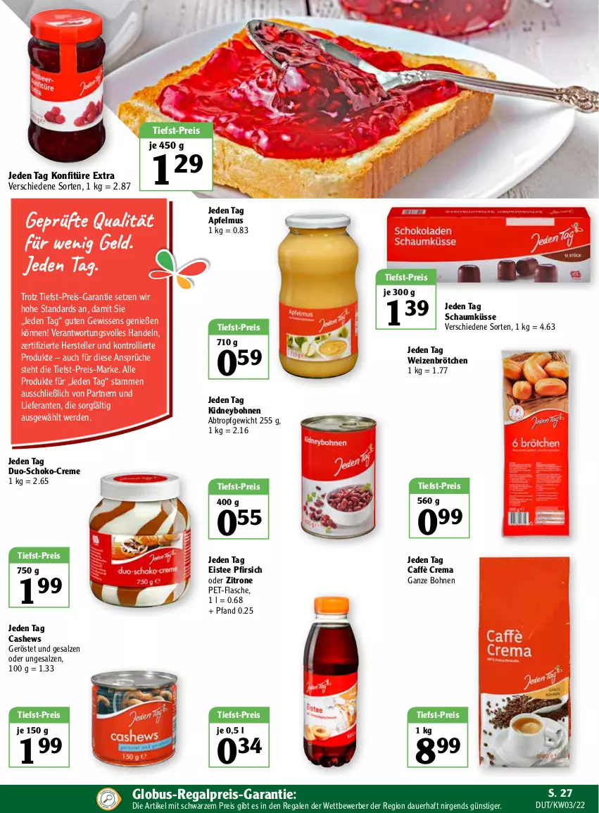 Aktueller Prospekt Globus - Prospekte - von 17.01 bis 22.01.2022 - strona 27 - produkty: apfel, apfelmus, auer, bohne, bohnen, brötchen, caffè crema, Cashew, creme, eis, eistee, elle, erde, flasche, kidney, konfitüre, konfitüre extra, pet-flasche, pfirsich, regal, reis, salz, schoko, tee, teller, Ti, tiefst-preis, trolli, weizenbrötchen, zitrone