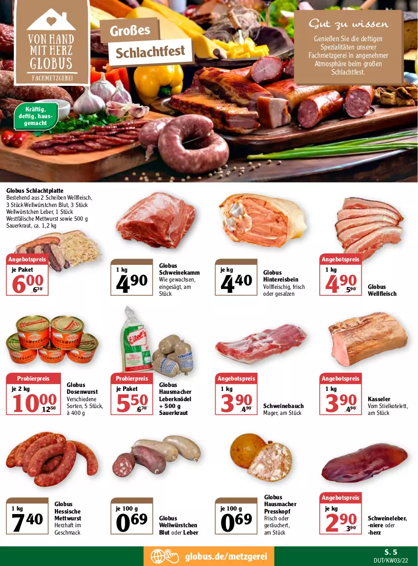 Aktueller Prospekt Globus - Prospekte - von 17.01 bis 22.01.2022 - strona 5 - produkty: angebot, angebotspreis, auer, Bau, bier, Dosenwurst, eis, fleisch, Hausmacher, kasseler, Knödel, kotelett, Kraut, latte, Leberknödel, mac, Mett, mettwurst, reis, salz, Sauerkraut, schwein, schweine, Schweinebauch, Schweineleber, Spezi, Ti, wein, weine, wurst, würstchen