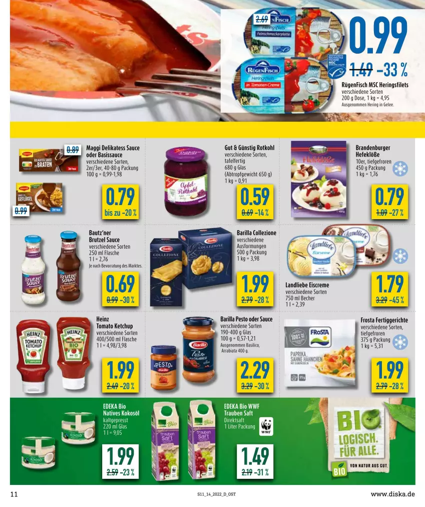 Aktueller Prospekt Diska - Prospekte - von 04.04 bis 09.04.2022 - strona 11 - produkty: barilla, basilico, Bau, Becher, bio, brut, burger, creme, deka, delikatess sauce, direktsaft, edeka bio, eis, eiscreme, fertiggericht, fertiggerichte, filet, filets, fisch, flasche, frosta, gelee, Hefe, heinz, hering, Herings, heringsfilets, ketchup, kokos, kokosöl, landliebe, landliebe eiscreme, maggi, natur, pesto, ring, rotkohl, saft, sauce, Ti, tomato ketchup, trauben