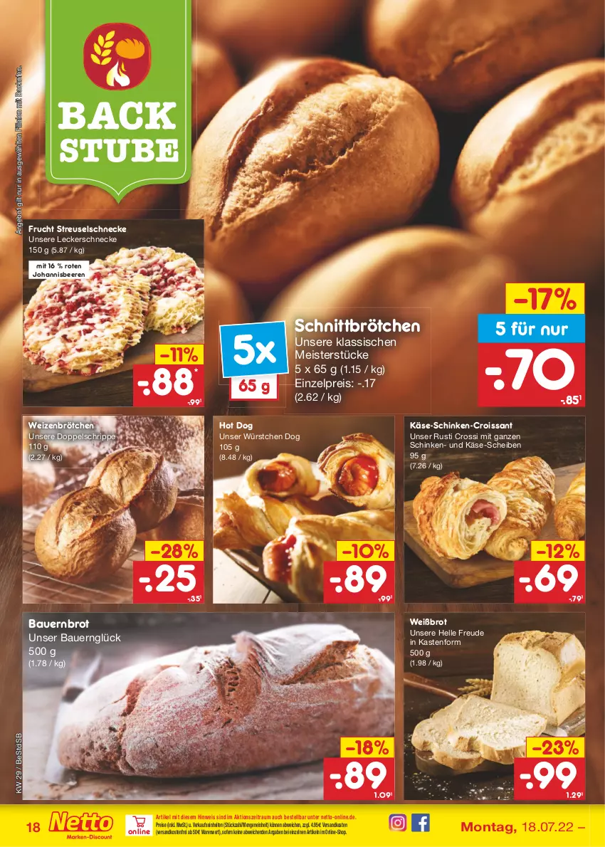 Aktueller Prospekt Netto Marken-Discount - Filial-Angebote - von 18.07 bis 23.07.2022 - strona 18 - produkty: angebot, auer, backofen, Bau, Bauer, beere, beeren, brot, brötchen, Croissant, eis, elle, frucht, hot dog, johannisbeere, Johannisbeeren, Käse, Meister, ndk, Ofen, reis, schinken, stube, Ti, versandkostenfrei, weizenbrötchen, würstchen