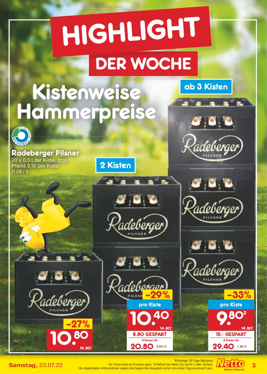 Aktueller Prospekt Netto Marken-Discount - Filial-Angebote - von 18.07 bis 23.07.2022 - strona 3 - produkty: angebot, Berger, bestpreis, eis, pils, pilsner, radeberger, radeberger pilsner, reis, Ti, ZTE