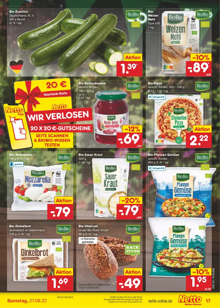 Aktueller Prospekt Netto Marken-Discount - Filial-Angebote - von 22.08 bis 27.08.2022 - strona 17 - produkty: angebot, auer, backofen, bestpreis, beutel, bio, bio-zucchini, biobio, brot, Dinkelbrot, eis, geback, gutschein, gutscheine, Kraut, mac, mehl, mozzarella, Ofen, pfanne, pfannen, pizza, reis, rel, salat, salate, steinofen, stube, Ti, tisch, usb, vita, ZTE, zucchini