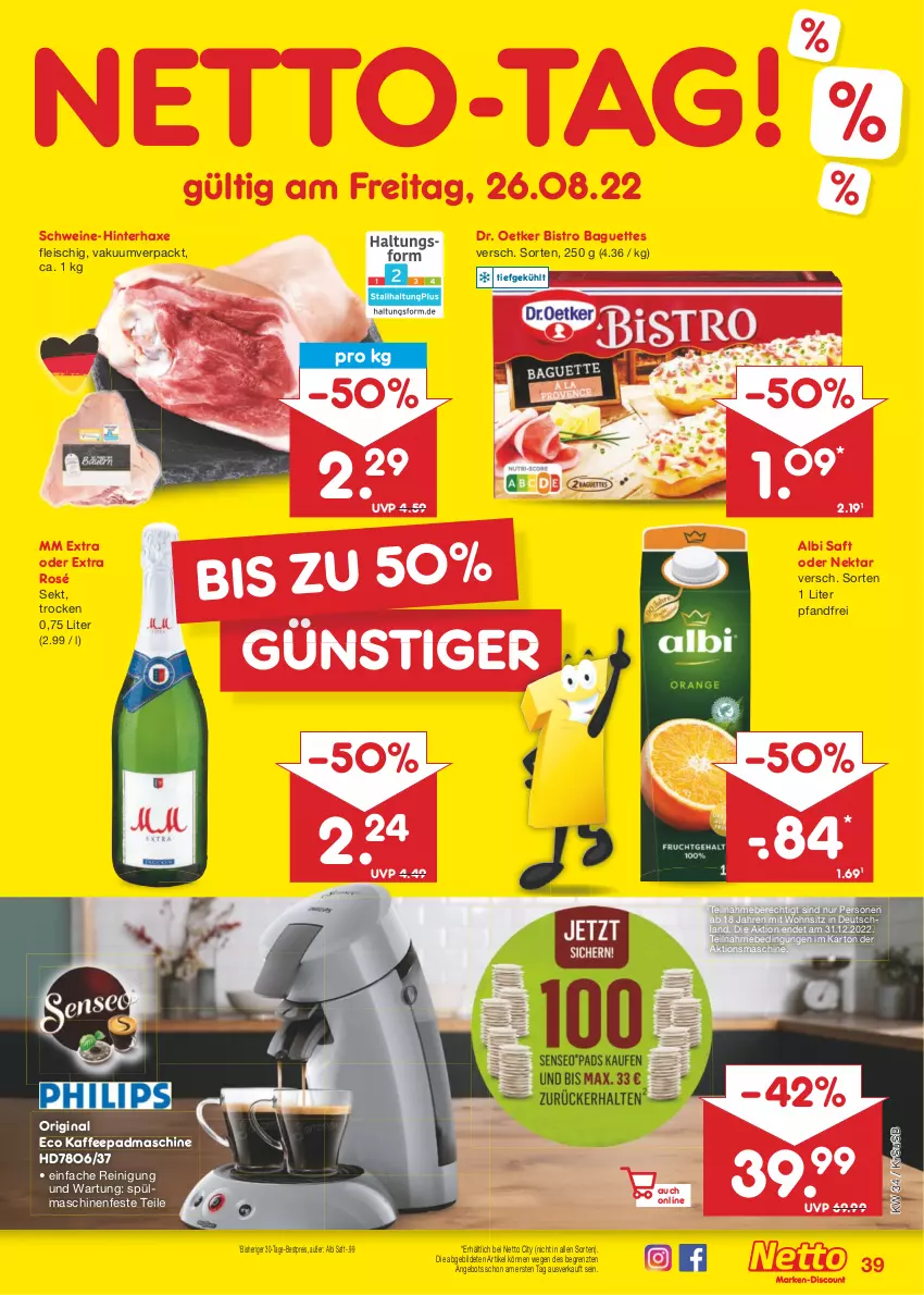 Aktueller Prospekt Netto Marken-Discount - Filial-Angebote - von 22.08 bis 27.08.2022 - strona 39 - produkty: angebot, axe, baguette, baguettes, bestpreis, Bistro Baguette, Dr. Oetker, eis, fleisch, gin, Haxe, kaffee, mm extra, Nektar, Reinigung, reis, saft, schwein, schweine, sekt, spülmaschinen, Ti, usb, wein, weine, ZTE