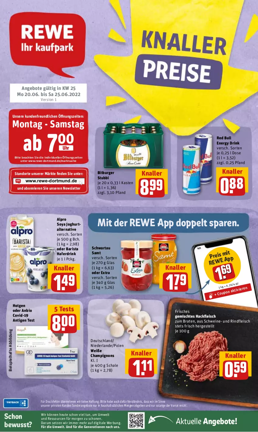 Aktueller Prospekt Rewe - REWE Ihr Kaufpark - von 20.06 bis 25.06.2022 - strona 1 - produkty: alpro, angebot, angebote, bio, bitburger, braten, burger, champignon, champignons, drink, eis, elle, energy drink, fleisch, hackfleisch, hafer, Haferdrink, Heu, joghur, joghurt, red bull, reis, rind, rindfleisch, rum, Schal, Schale, Schwartau, schwein, schweine, soya, Ti, uhr, wein, weine