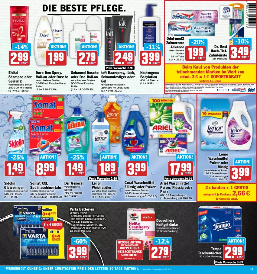 Aktueller Prospekt Aez - Prospekte - von 20.11 bis 25.11.2023 - strona 13 - produkty: AEZ, ariel, ariel waschmittel, batterie, batterien, body, bodylotion, bürste, Coral, coupon, coupons, creme, deo, deo roll-on, deo spray, doppelherz, dove, Dr. Best, dusche, eis, elvital, erde, flasche, getränk, getränke, gin, Glasreiniger, haarspray, kraft, lack, lenor, lenor waschmittel, lenor weichspüler, Leuchte, leuchten, longlife, Lotion, neutrogena, oder deo roll-on, Odol, Pods, Rauch, reiniger, reis, roll-on, Roller, schaumfestiger, sebamed, shampoo, shampoo oder spülung, sidolin, sofort-rabatt, sofortrabatt, somat, spielzeug, spülmaschinen, spülmaschinentabs, spülung, Taft, Tasche, taschen, taschentücher, Tempo, Ti, Tiere, tücher, varta, vita, waschmittel, weichspüler, zahnbürste, zahncreme, ZTE