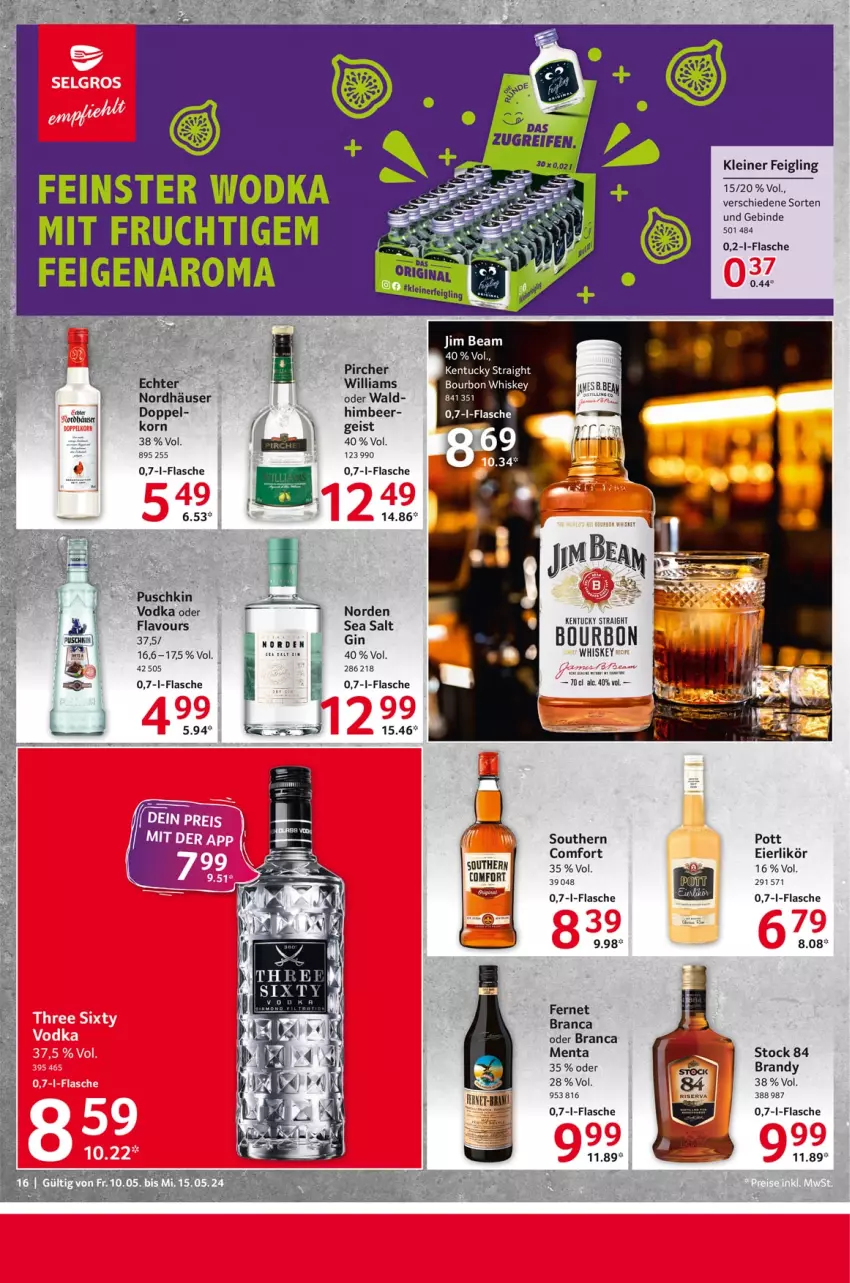 Aktueller Prospekt Selgros - Food - von 10.05 bis 15.05.2024 - strona 16 - produkty: bourbon, bourbon whiskey, eier, eierlikör, eis, Feigen, Fernet, fernet branca, flasche, gin, himbeer, jim beam, kentucky straight, kleiner feigling, korn, leine, likör, pircher, Southern Comfort, Ti, tuc, vodka, whiskey