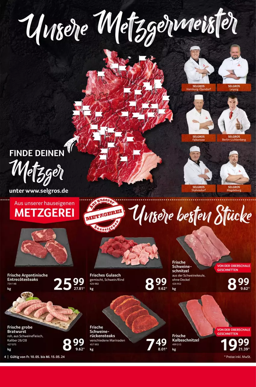 Aktueller Prospekt Selgros - Food - von 10.05 bis 15.05.2024 - strona 4 - produkty: auer, bratwurst, gulasch, kalbsschnitzel, LG, marinade, rind, Rückensteak, rückensteaks, Schal, Schale, schnitten, schnitzel, schwein, schweine, steak, steaks, Ti, wein, weine, wurst