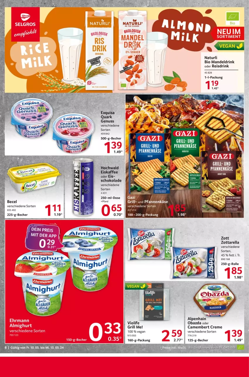 Aktueller Prospekt Selgros - Food - von 10.05 bis 15.05.2024 - strona 8 - produkty: Alpenhain, becel, Becher, bio, camembert, camembert creme, creme, drink, eis, gin, grill, hochwald, Käse, mandel, Mandeldrink, natur, nuss, obazda, pfanne, pfannen, pfannenkäse, reis, Reisdrink, rel, schoko, schokolade, Ti, und pfanne, zott, zottarella