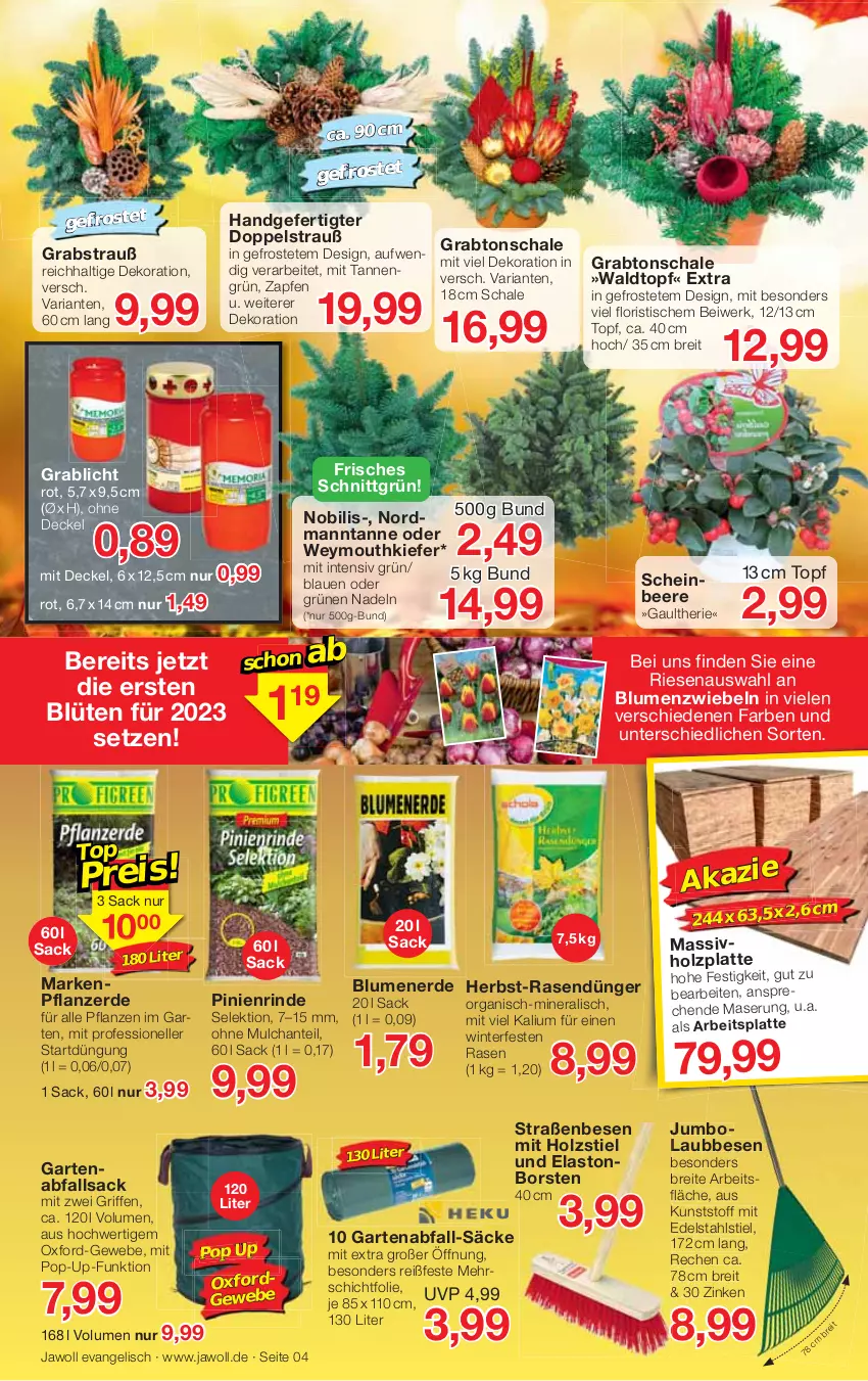 Aktueller Prospekt Jawoll - Prospekte - von 30.10 bis 05.11.2022 - strona 4 - produkty: beere, blume, blumen, blumenerde, Blüte, Brei, decke, Deckel, dekoration, dünger, edelstahl, eis, elle, erde, Garten, Holz, jumbo, latte, massivholz, pflanze, pflanzen, pflanzerde, rasen, rasendünger, Ria, rind, sac, Schal, Schale, Ti, tisch, topf, zwiebel, zwiebeln