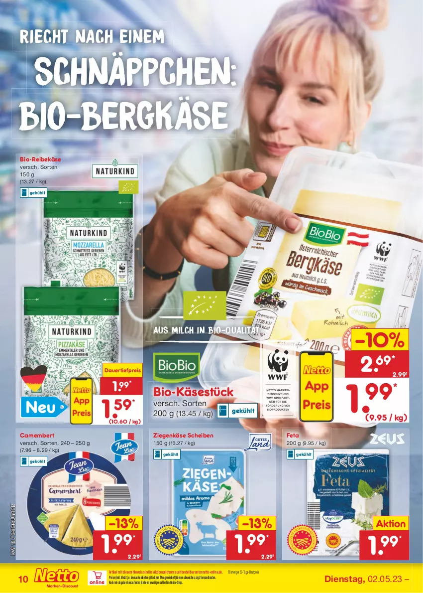 Aktueller Prospekt Netto Marken-Discount - Filial-Angebote - von 02.05 bis 06.05.2023 - strona 10 - produkty: auer, Bergkäse, bestpreis, bio, Bio-Käse, biobio, camembert, dauertiefpreis, discount, eis, feta, Käse, milch, ndk, Reibekäse, reis, schnäppchen, Ti, tiefpreis, ziegenkäse, ZTE