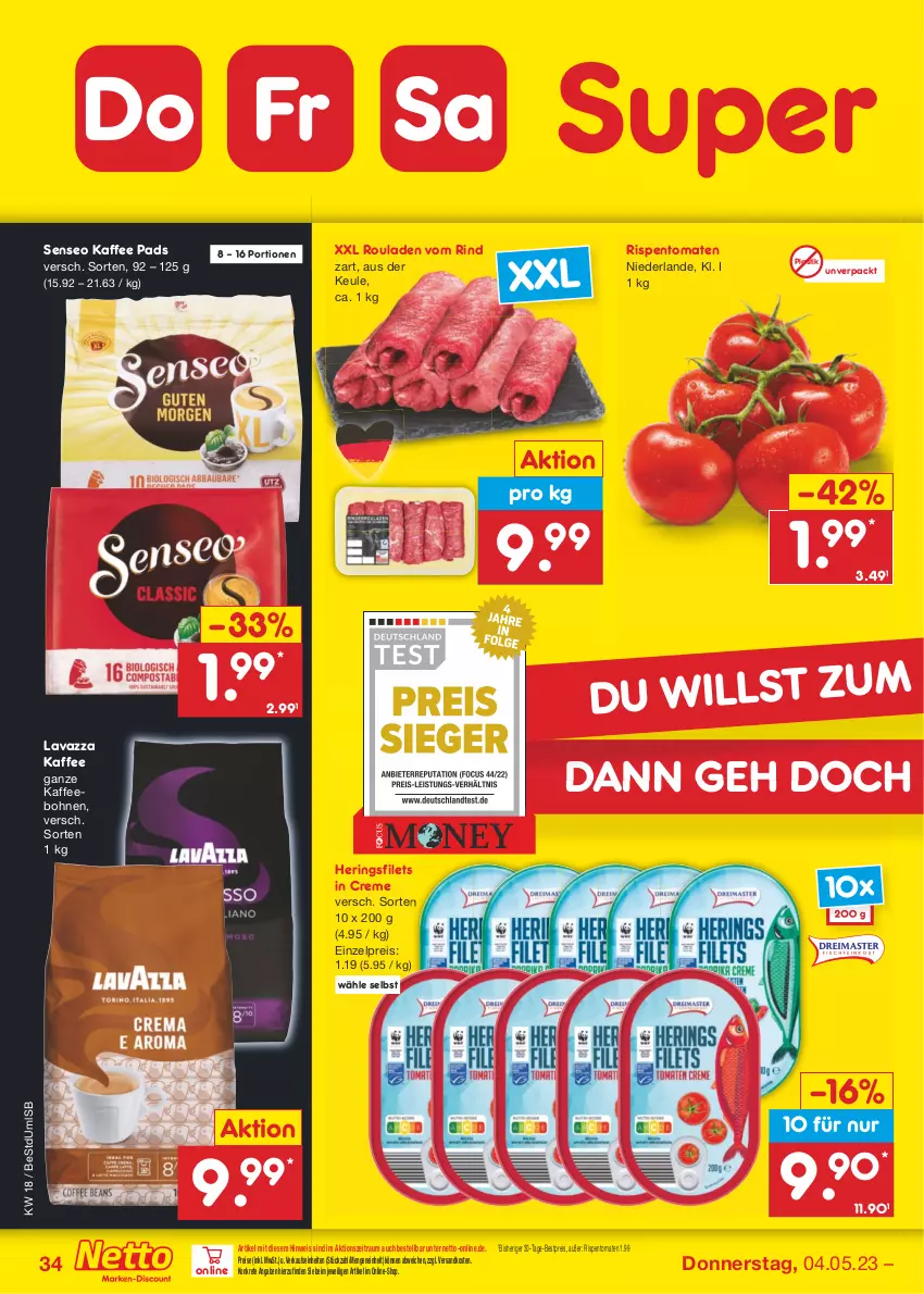 Aktueller Prospekt Netto Marken-Discount - Filial-Angebote - von 02.05 bis 06.05.2023 - strona 34 - produkty: asti, bestpreis, bohne, bohnen, creme, eis, filet, filets, hering, Herings, heringsfilets, Heringsfilets in Creme, kaffee, kaffeebohnen, lavazza, ndk, reis, rind, ring, rispentomaten, rouladen, senseo, Ti, tomate, tomaten