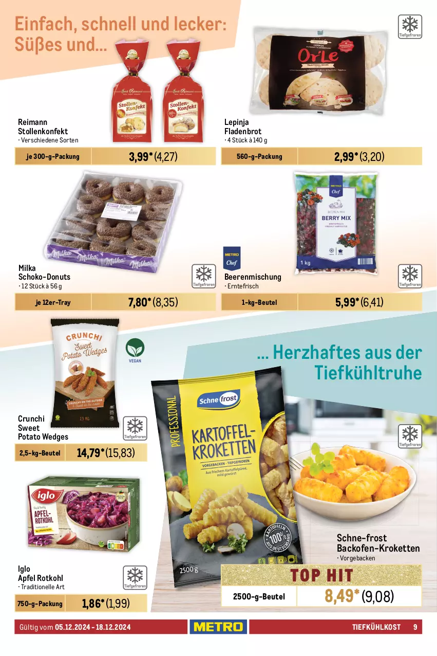 Aktueller Prospekt Metro - Food-Nonfood - von 05.12 bis 18.12.2024 - strona 9 - produkty: angebot, angebote, apfel, backofen, beere, beeren, beutel, bio, brot, bunte salate, coupon, Datteln, decke, Donut, donuts, eis, elle, Feigen, Fladenbrot, früchte, geback, grana, Granatäpfel, heidelbeere, heidelbeeren, iglo, Kette, Kranz, Kroketten, Metro, milka, obst, Ofen, paprika, paprika mix, Rana, reis, rispentomaten, rotkohl, salat, salate, Schal, Schale, schoko, Stollen, Ti, tiefkühlkost, tomate, tomaten, und gemüse, wedges