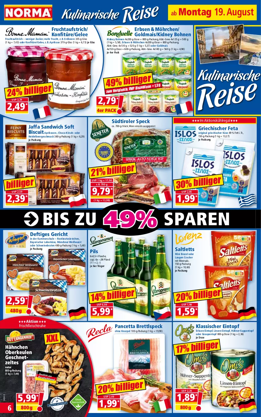 Aktueller Prospekt Norma - Norma - von 19.08 bis 26.08.2024 - strona 6 - produkty: aprikose, aprikosen, aufstrich, beere, bohne, bohnen, braten, brezel, cracker, eintopf, eis, erbsen, erdbeere, feta, flasche, fleisch, frucht, fruchtaufstrich, gelee, geschnetzeltes, gin, Goldmais, hühner, Käse, kidney, kidney bohnen, kirsch, konfitüre, kühlregal, leberkäs, leberkäse, linsen, linsen-eintopf, mac, mais, meersalz, natur, pils, regal, reis, saltletts, salz, sandwich, Schal, Schale, schwein, schweine, schweinebraten, Speck, südtiroler, suppe, suppen, Ti, topf, wein, weine, Weißwurst, wurst, würstchen, Zelt, zucker