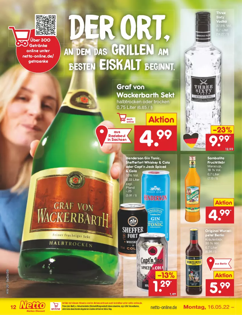 Aktueller Prospekt Netto Marken-Discount - Filial-Angebote - von 16.05 bis 21.05.2022 - strona 12 - produkty: Cap, cola, eis, enders, frucht, getränk, getränke, gin, grill, kräuter, kräuterlikör, likör, maracuja, ndk, reis, sac, sekt, Three Sixty, Ti, tonic, vodka, whiskey