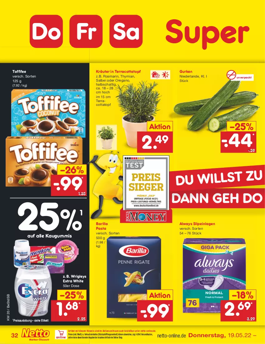 Aktueller Prospekt Netto Marken-Discount - Filial-Angebote - von 16.05 bis 21.05.2022 - strona 32 - produkty: Alwa, Always, asti, barilla, eis, gurke, gurken, kaugummi, kräuter, ndk, pasta, reis, rosmarin, slip, slipeinlagen, Ti, toffifee, topf