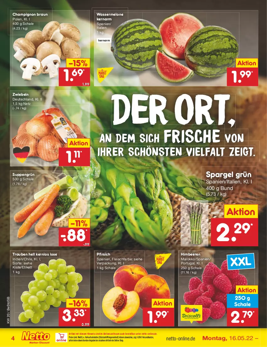 Aktueller Prospekt Netto Marken-Discount - Filial-Angebote - von 16.05 bis 21.05.2022 - strona 4 - produkty: beere, beeren, braun, champignon, eis, fleisch, himbeer, himbeere, himbeeren, melone, ndk, pfirsich, reis, Schal, Schale, spargel, spargel grün, suppe, suppen, Ti, trauben, wasser, wassermelone, zwiebel, zwiebeln