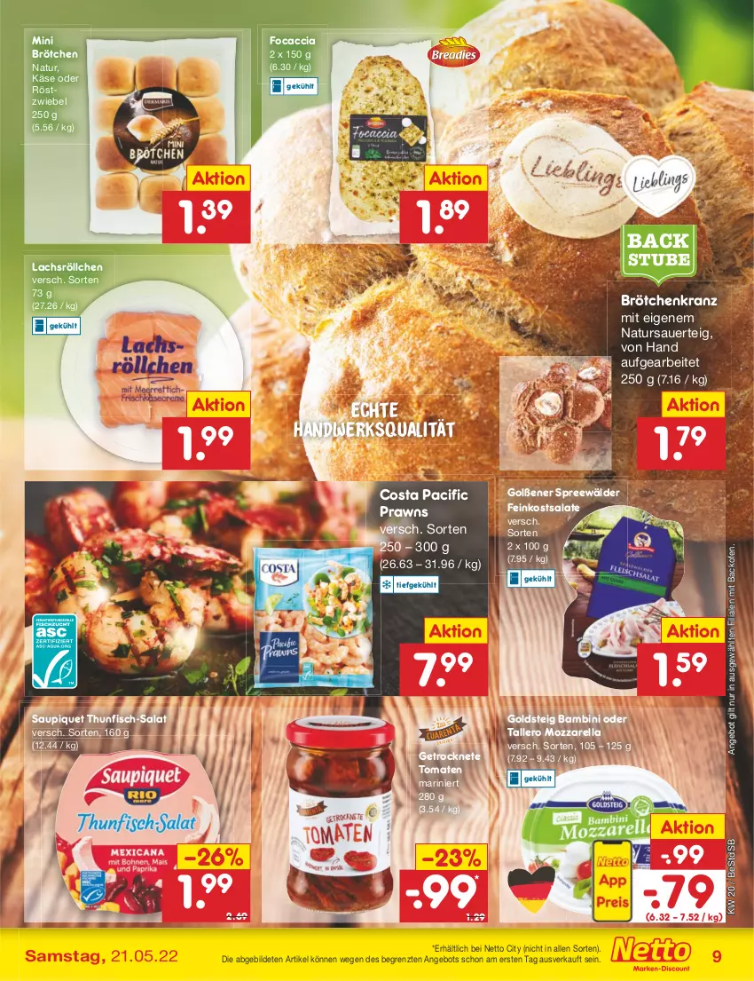 Aktueller Prospekt Netto Marken-Discount - Filial-Angebote - von 16.05 bis 21.05.2022 - strona 9 - produkty: ACC, angebot, auer, backofen, brötchen, Cif, feinkost, feinkostsalate, fisch, Focaccia, Getrocknete Tomaten, goldsteig, Käse, Kranz, lachs, mozzarella, natur, Ofen, prawns, rel, salat, salate, saupiquet, spreewälder, stube, thunfisch, Ti, tomate, tomaten, ZTE, zwiebel