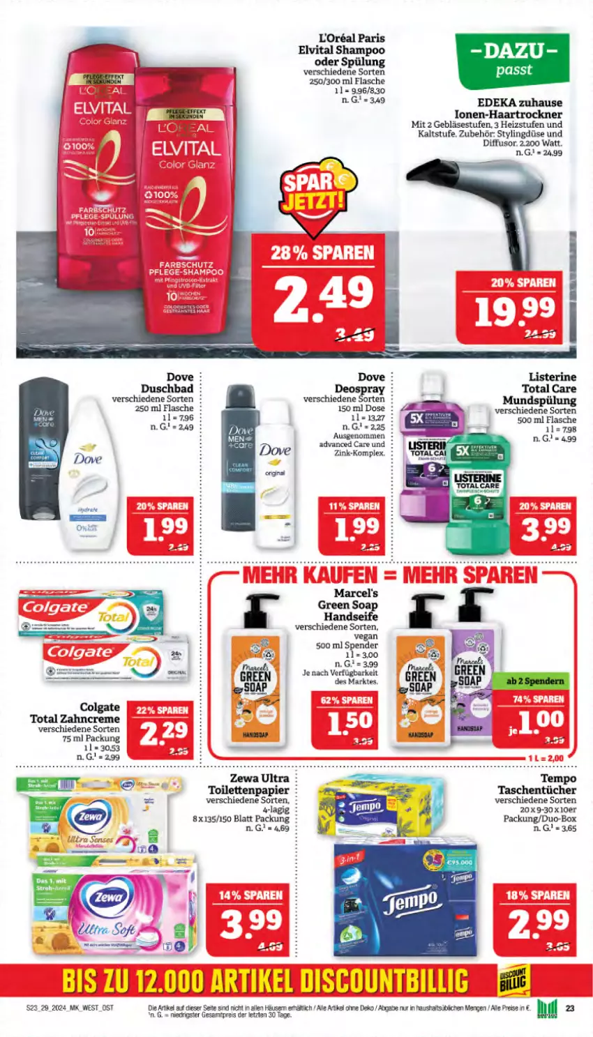 Aktueller Prospekt Marktkauf - Prospekt - von 14.07 bis 20.07.2024 - strona 23 - produkty: Bad, colgate, creme, deka, deo, deospray, discount, dove, duschbad, eis, elvital, flasche, haartrockner, LG, listerine, loreal, papier, reis, shampoo, shampoo oder spülung, spülung, Tasche, taschen, taschentücher, Tempo, Ti, toilettenpapier, total care, Trockner, tücher, vita, zahncreme, zewa, ZTE