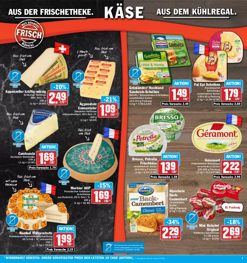 Aktueller Prospekt Aez - Prospekte - von 06.11 bis 11.11.2023 - strona 3 - produkty: Alpenhain, appenzeller, aus dem kühlregal, babybel, bier, bresso, cambozola, camembert, deutscher weichkäse, eis, elle, emmentaler, fol epi, französischer weichkäse, frischkäse, géramont, gin, grünländer, halbfester schnittkäse, hartkäse, hochland, Käse, kühlregal, milch, mini babybel, Morbier, nuss, petrella, regal, reis, rel, sandwich, sandwich-scheiben, Schmelzkäse, schmelzkäsezubereitung, schnittkäse, schweizer hartkäse, Ti, tisch, torte, walnuss, weichkäse, ZTE