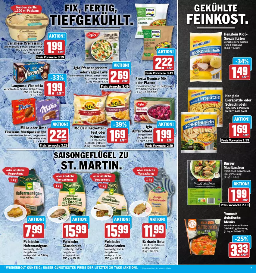 Aktueller Prospekt Aez - Prospekte - von 06.11 bis 11.11.2023 - strona 7 - produkty: apfel, beutel, bourbon, bourbon vanille, creme, cremissimo, eier, eierspätzle, eis, eiscreme, ente, feinkost, frosta, Gänsebrust, Gänsekeulen, Geflügel, Gemüse Mix, hafer, henglein, iglo, Kette, Kroketten, langnese, langnese cremissimo, maultaschen, mc cain, milka, nudel, nudeln, oreo, pfanne, pfannen, reis, rotkohl, sim, Spezi, Tasche, taschen, Ti, tisch, vanille, veggie, Veggie Love, viennetta, Yo, YouCook, ZTE