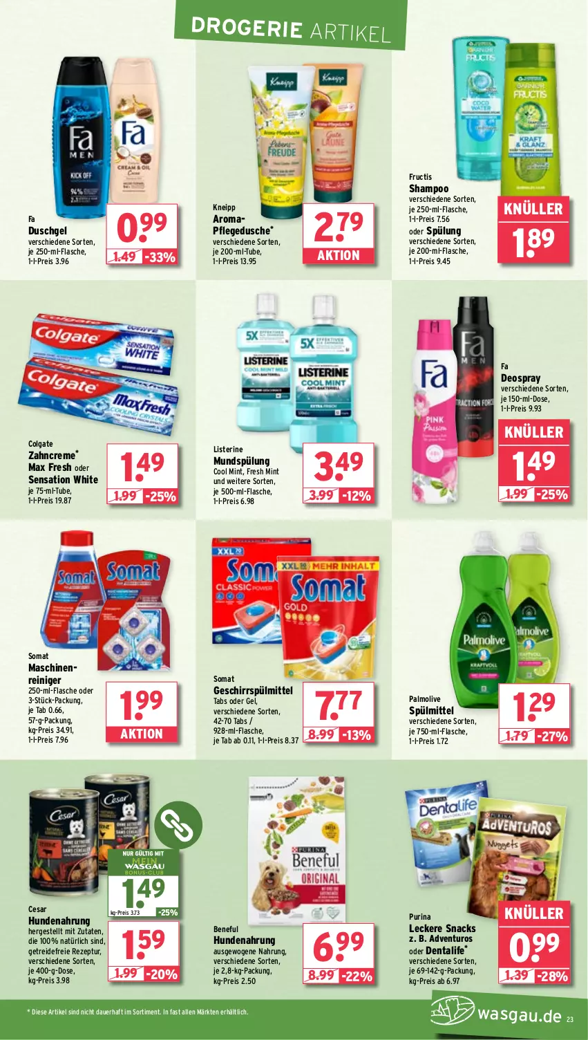 Aktueller Prospekt Wasgau - von 02.09 bis 07.09.2024 - strona 23 - produkty: adventuros, auer, colgate, creme, deo, deospray, dusche, duschgel, eis, fa duschgel, flasche, fructis, geschirr, geschirrspülmittel, hundenahrung, je 500-ml-flasche, kneipp, LG, listerine, maschinenreiniger, Max Fresh, mint, mundspülung, olive, palmolive, pflegedusche, purina, reiniger, reis, rezept, shampoo, snack, snacks, somat, spülmittel, spülung, Ti, zahncreme