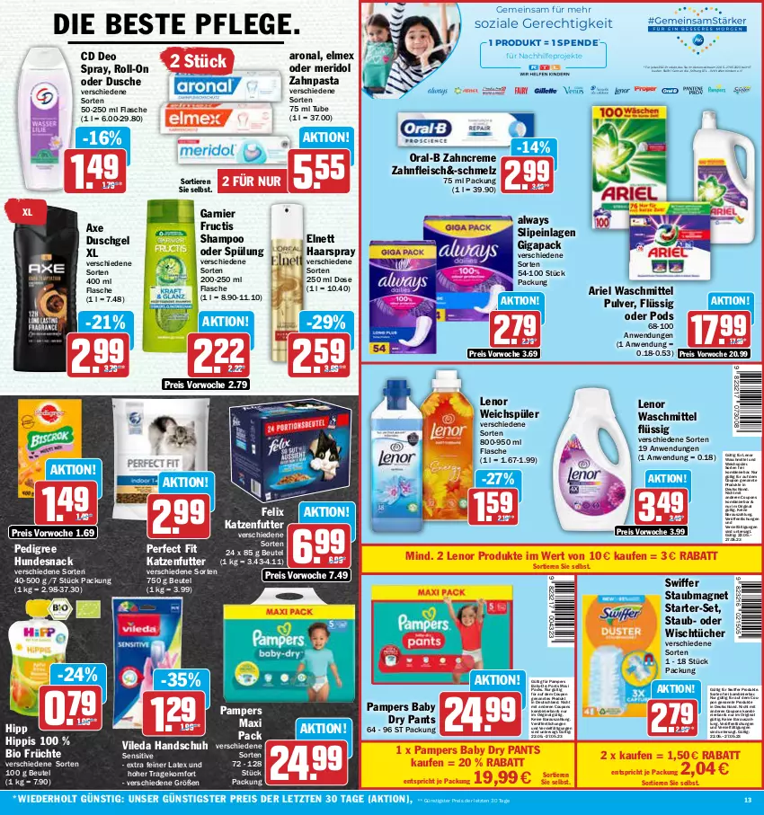 Aktueller Prospekt Aez - Prospekte - von 22.05 bis 27.05.2023 - strona 13 - produkty: Alwa, Always, ariel, ariel waschmittel, axe, axe duschgel, baby-dry, beutel, bio, coupon, coupons, creme, deo, deo spray, dusche, duschgel, eis, elmex, elnett, fairy, felix, flasche, fleisch, früchte, fructis, garnier, gin, haarspray, hipp, hundesnack, katzenfutter, Kinder, lenor, lenor waschmittel, lenor weichspüler, meridol, oral-b, pampers, pampers baby dry, Pants, pasta, pedigree, Perfect Fit, Pods, reis, roll-on, shampoo, shampoo oder spülung, slip, slipeinlagen, snack, spülung, staubmagnet, swiffer, Ti, Tiere, tücher, vileda, waschmittel, weichspüler, zahncreme, zahnpasta, ZTE