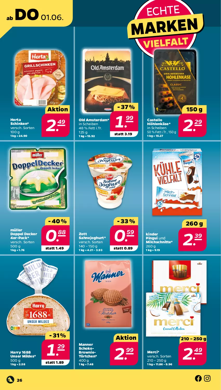 Aktueller Prospekt Netto - Woche 22 - von 30.05 bis 03.06.2023 - strona 26 - produkty: brownie, decke, herta, höhlenkäse, joghur, joghurt, Käse, Kinder, kinder pingui, Manner, merci, milch, Milchschnitte, Müller, Old Amsterdam, pingui, sahne, Sahnejoghurt, schinken, schoko, Ti, Törtchen, zott