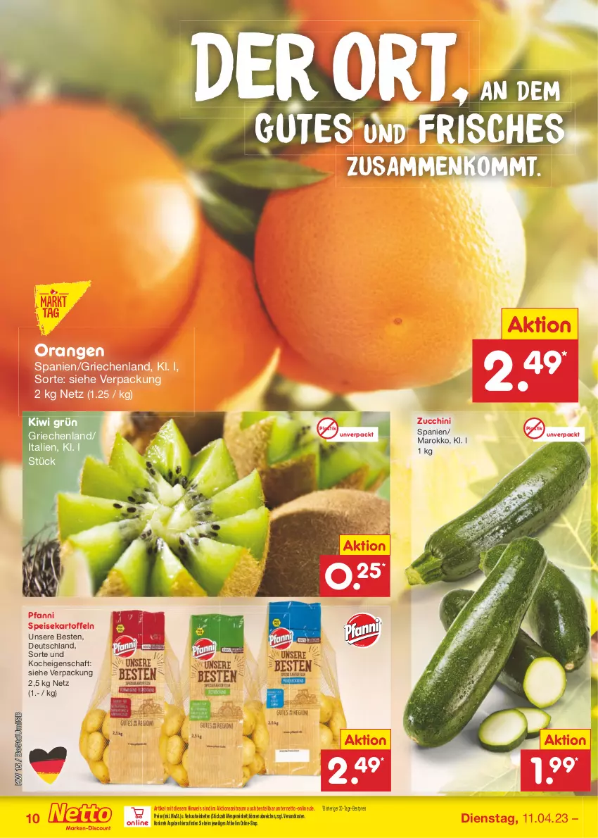 Aktueller Prospekt Netto Marken-Discount - Filial-Angebote - von 11.04 bis 15.04.2023 - strona 10 - produkty: asti, bestpreis, eis, kartoffel, kartoffeln, kiwi, ndk, orange, orangen, pfanni, reis, speisekartoffeln, Ti, zucchini